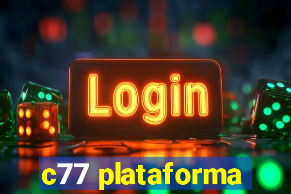 c77 plataforma